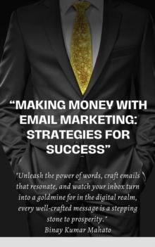 Making Money with Email Marketing: Strategies for Success