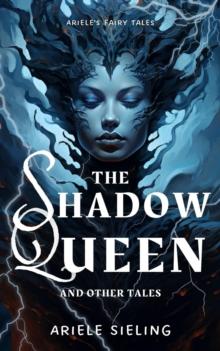 Shadow Queen and Other Tales