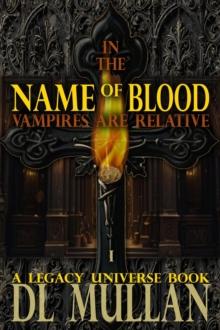 In the Name of Blood Vampires are Relative