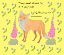 Three Small Stories for 3-4 year olds : All The books together, #5