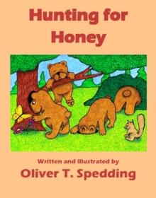 Hunting for Honey : Children's Picture Books, #7