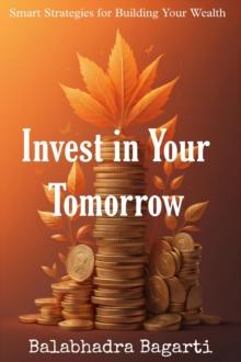 Invest In Your Tomorrow