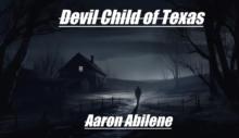 Devil Child of Texas