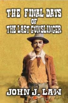 Final Days of the Last Gunslinger