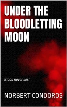 Under The Bloodletting Moon