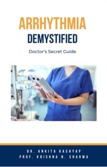 Arrhythmia Demystified: Doctor's Secret Guide