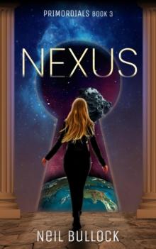 Nexus : Primordials, #3