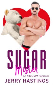 Sugar Mister - An ABDL MM Romance