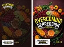 Overcoming Depression Through Plant Based Foods