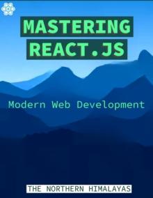 Mastering React.js: Modern Web Development