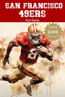 San Francisco 49ers Fun Facts