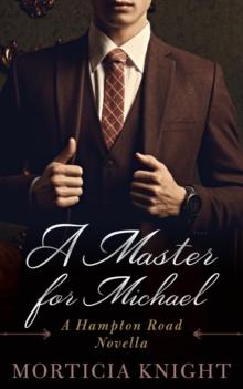 Master for Michael : A Hampton Road Club Novella, #1