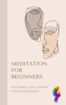 Meditation for Beginners : Self help, #1