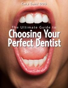 Ultimate Guide to Choosing Your Perfect Dentist