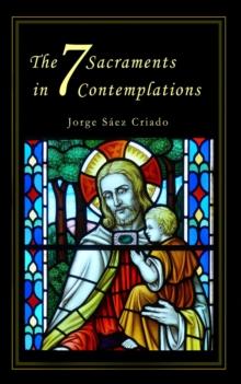 7 Sacraments in 7 Contemplations