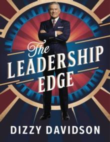 Leadership Edge: How To Sharpen Your Skills, Boost Your Confidence, And Inspire Your Team : Leaders and Leadership, #1