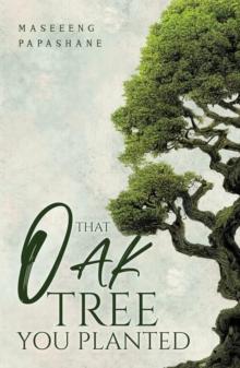 That Oak Tree You Planted