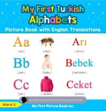 My First Turkish Alphabets Picture Book with English Translations