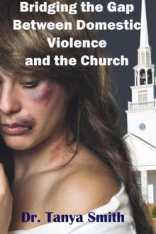 Bridging the Gap Between the Church and Domestic Violence