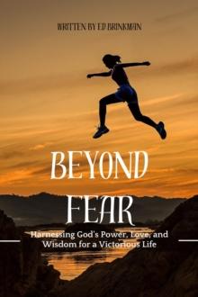 Beyond Fear