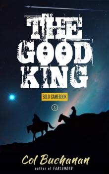 Good King: A Solo Gamebook