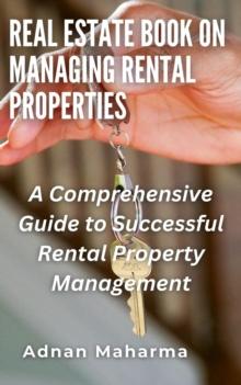 Real Estate Book on Managing Rental Properties