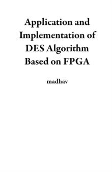 Application and Implementation of DES Algorithm Based on FPGA