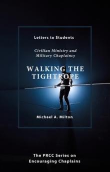 Walking the Tightrope : The Chaplain Ministry, #5