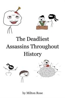 Deadliest Assassins Throughout History