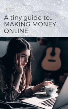 Tiny Guide to Making Money Online