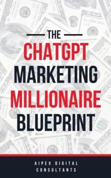 ChatGPT Marketing Millionaire Blueprint