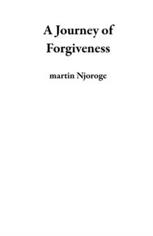 Journey of Forgiveness