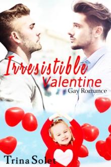 Irresistible Valentine (Gay Romance)