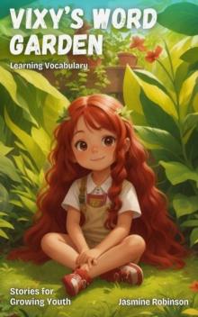 Vixy's Word Garden - Learning Vocabulary : Big Lessons for Little Lives