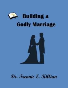 Building a Godly Marriage