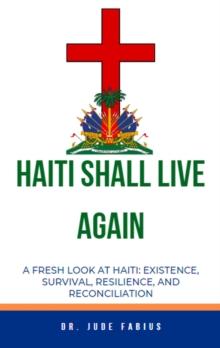 Haiti Shall Live Again