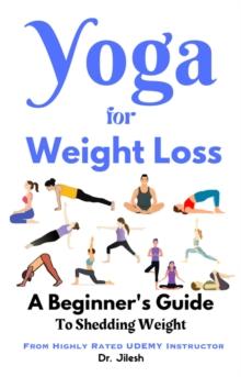 Yoga for Weight Loss: A Beginner's Guide to Shedding Weight