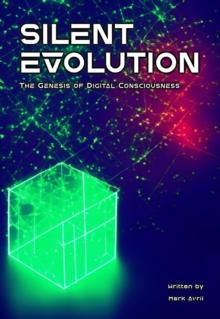 Silent Evolution: The Genesis of Digital Consciousness