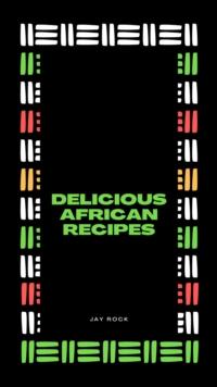 Delicious  African Recipes