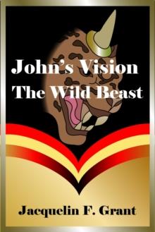 John's Vision: The Wild Beast