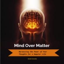 Mind  Over Matter