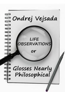 Life Observations or Glosses Nearly Philosophical