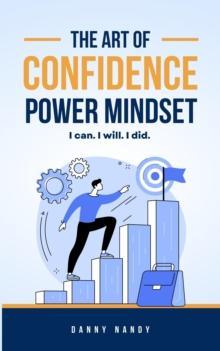 Art of Confidence Power Mindset