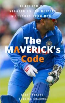 Maverick's Code - Leadership Strategies, Principles & Lessons from MSD