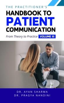 Practitioners Handbook To Patient Communication From Theory To Practice