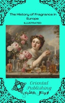 History of Fragrance in Europe