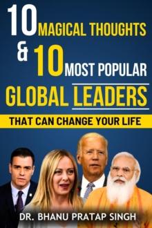 10 Magical Thoughts and 10 Most Popular Global Leaders