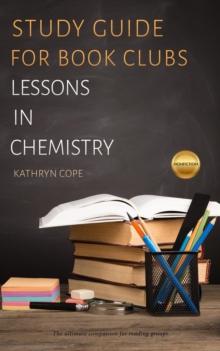 Study Guide for Book Clubs: Lessons in Chemistry : Study Guides for Book Clubs