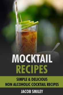 Mocktail Recipes: Simple & Delicious Non Alcoholic Cocktail Recipes