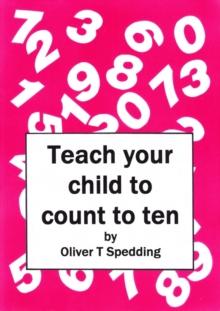 Teach Your Child to Count to Ten : Children's Picture Books, #22